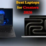 Best Laptops for Creators 2026 कौन सा लैपटॉप है Content Creation का असली पावरहाउस जानिए 2026 के टॉप 5 मॉडल