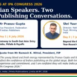 Pranav Gupta, Yuvraj Malik to Represent India at the 35th IPA Congress 2026